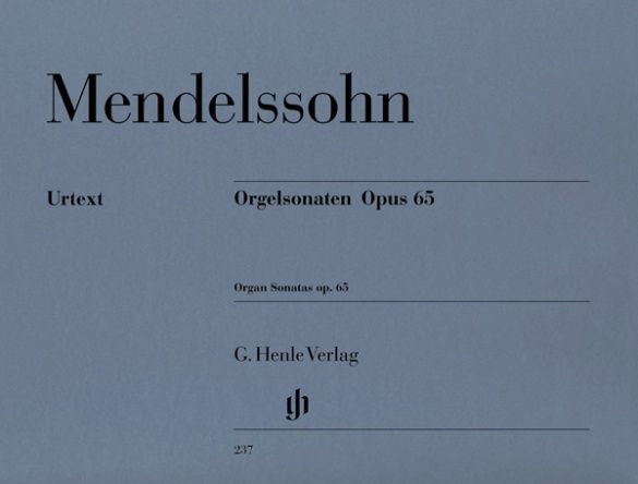 Organ Sonatas, Op. 65 - Mendelssohn