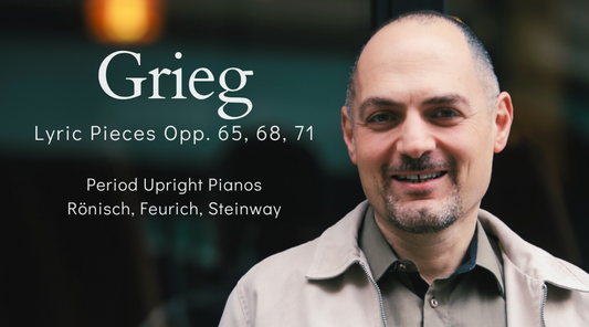 Romantic Expression Through Scholarship with Ziad Kreidy's Latest Grieg Recordings