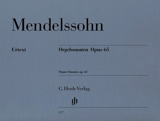 Organ Sonatas, Op. 65 - Mendelssohn