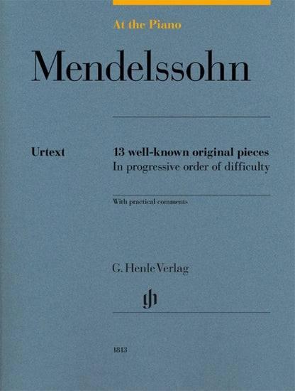 At the Piano: 13 Well-Known Original Pieces - Mendelssohn