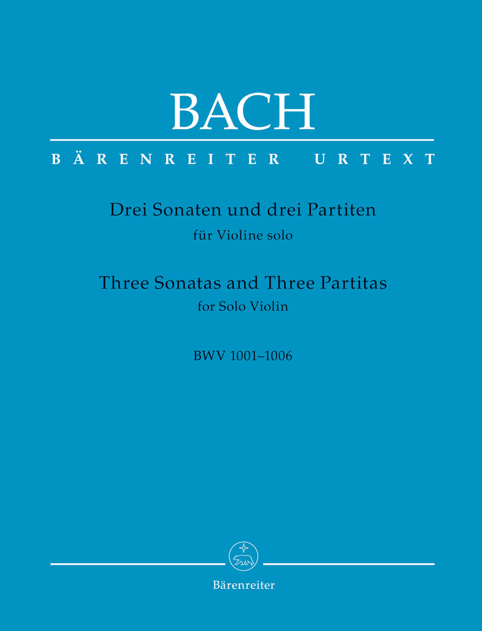 Three Sonatas and Three Partitas for Solo Violin BWV 1001-1006 - Bach